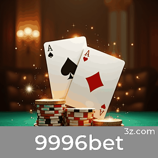 9996bet: Plataforma Confiável e Profissional de Apostas